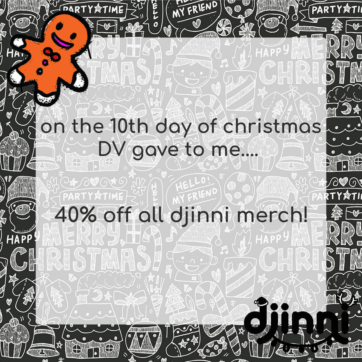 Day 10: 40% off all Djinni merch!